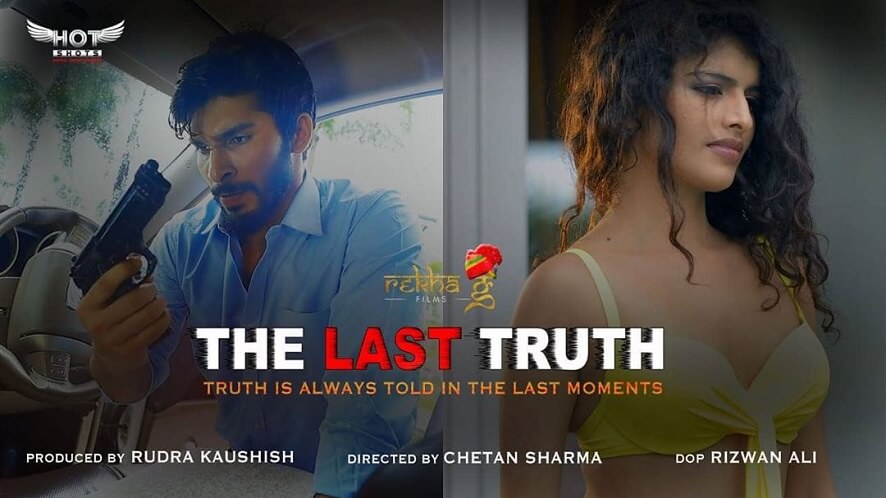 Watch The Last Truth web series (2020) Hotshots Cast, All Episodes, Watch Online