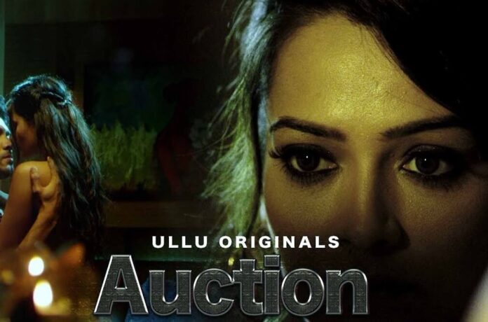 Auction web series from Ullu
