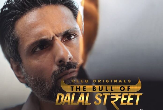 The Bull of Dalal Street web series from Ullu