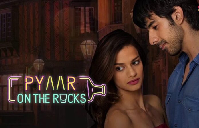Pyaar On The Rocks Web Series (2017) Cast, All Episodes Online, Watch Online