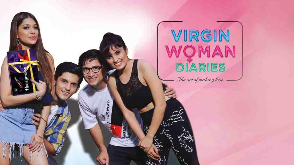 Virgin Woman Diaries Web Series (2017) Cast, All Episodes Online, Watch Online