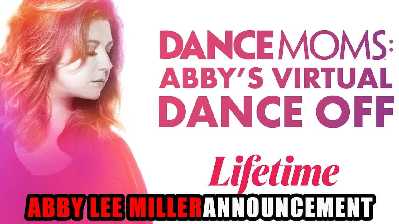 Watch Dance Moms Abby’s Virtual Dance Off (2020) LIFETIME Host, Trailer, Watch Online, Download