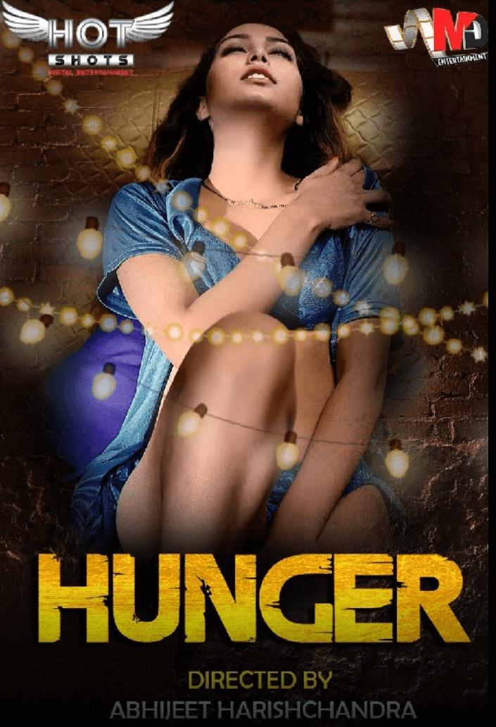 Watch Hunger Web Series (2020) Hotshots Cast, All Episodes Online, Download HD