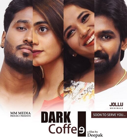 Dark Coffee Jollu Web series