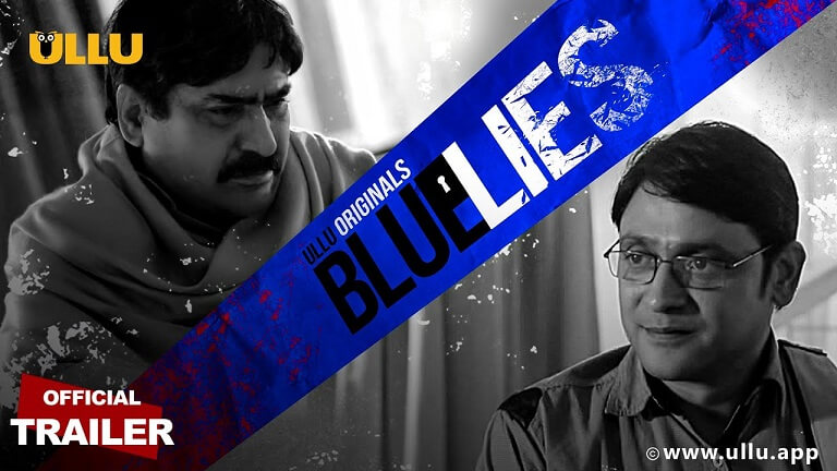 Blue Lies web series from Ullu