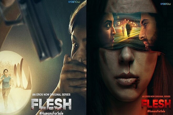 Flesh web series from Eros Now