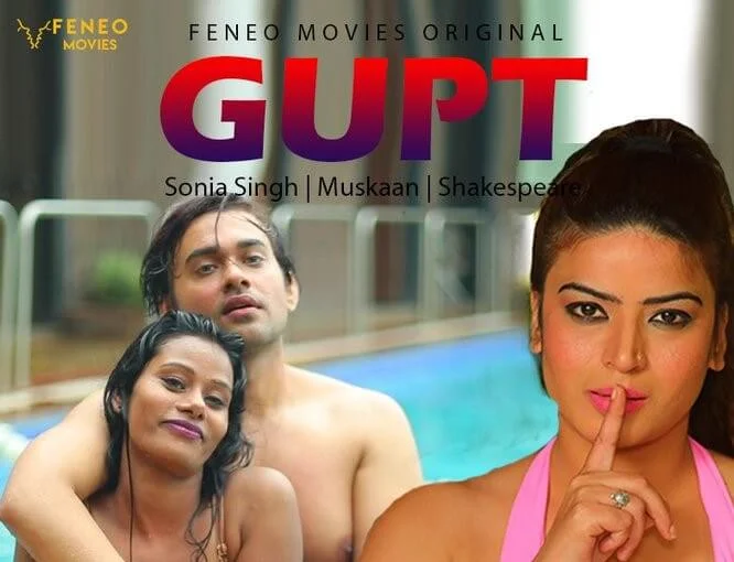 Gupt web series from Feneo Movies