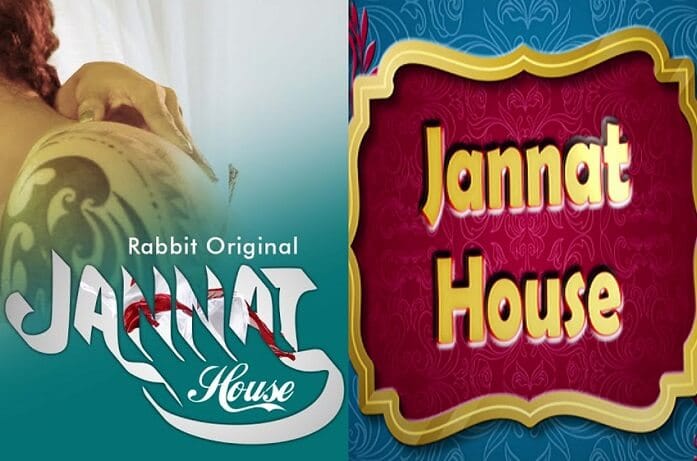 Jannat House web series from Rabbit Movies