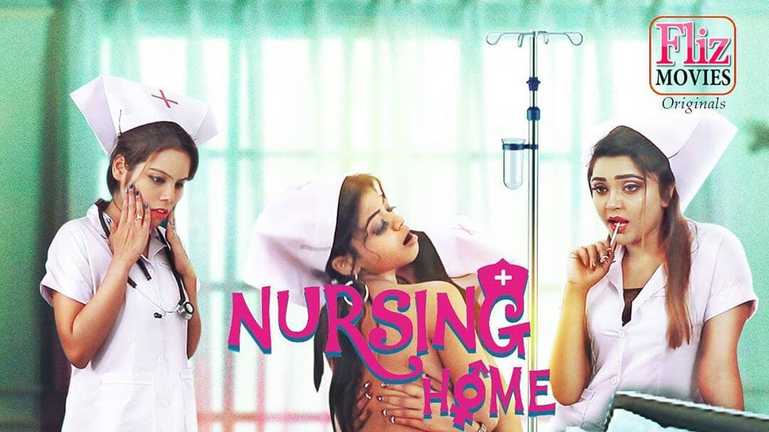Nursing Home web series from Fliz Movies