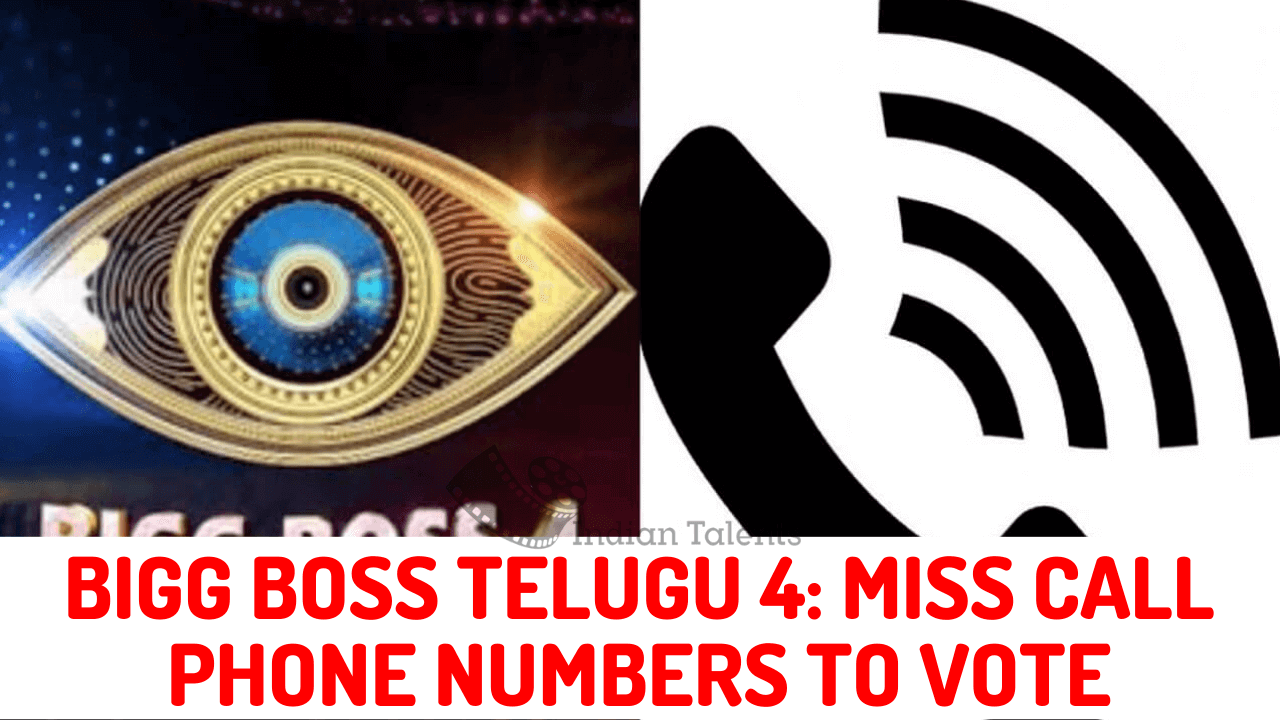BIGG BOSS TELUGU 4 MISS CALL PHONE NUMBERS TO VOTE