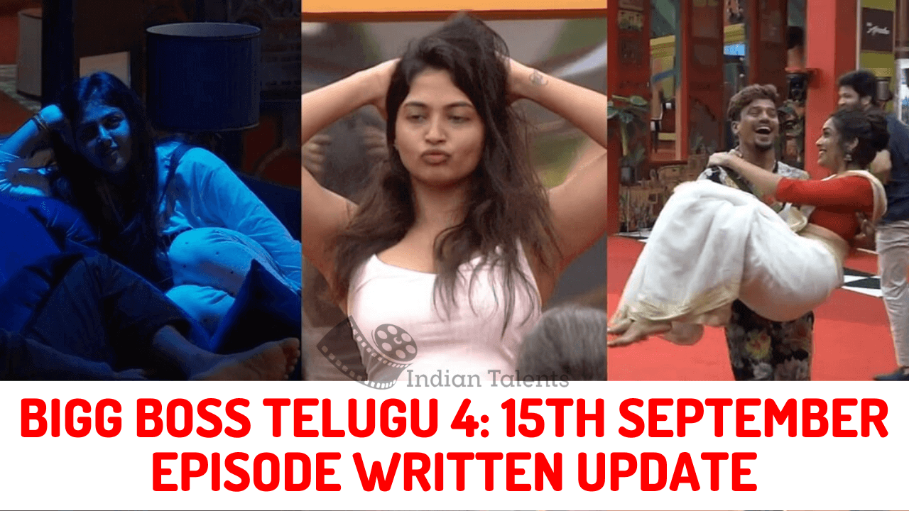 Bigg Boss Telugu 4 15th September Episode Written Update