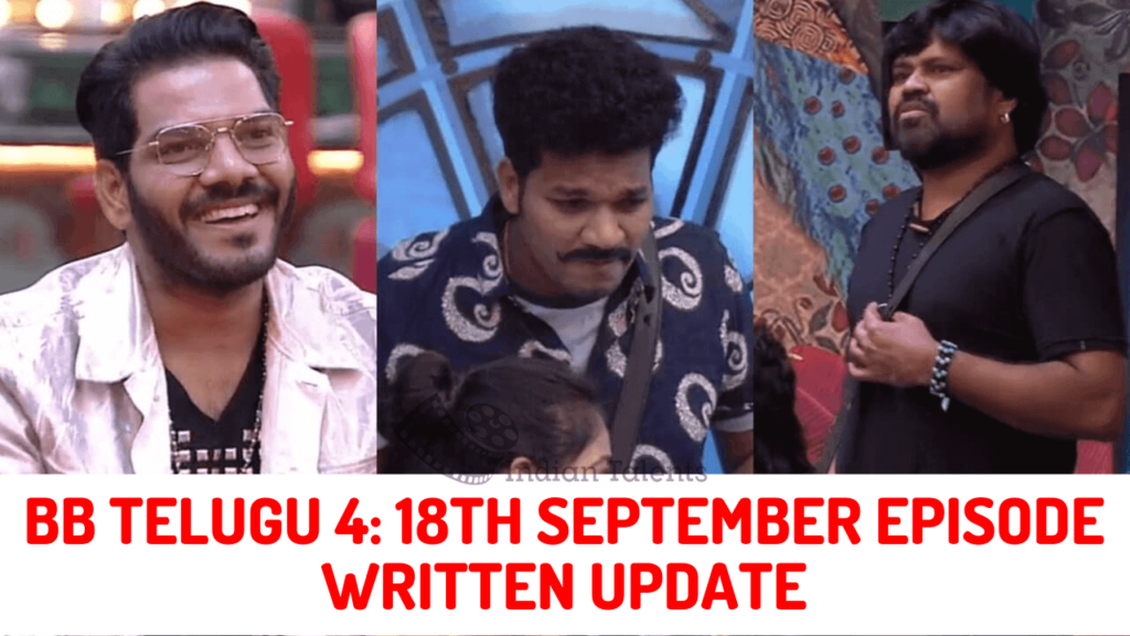 Bigg Boss Telugu 4 18th September Episode Written Update