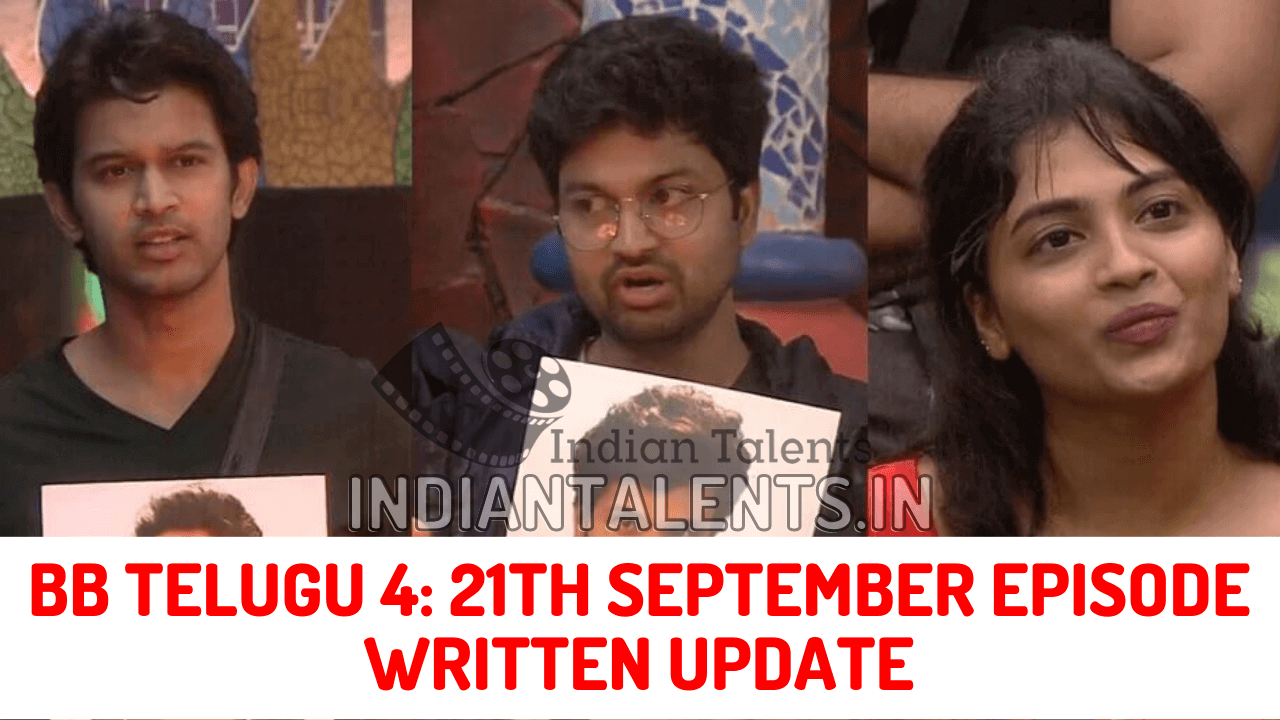 Bigg Boss Telugu 4 21st September (Monday) Episode Written Update