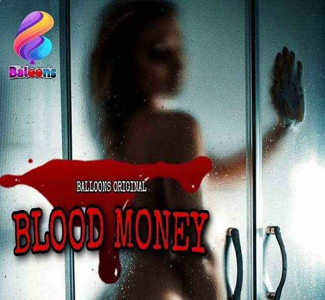 Blood Money web series from Balloons App