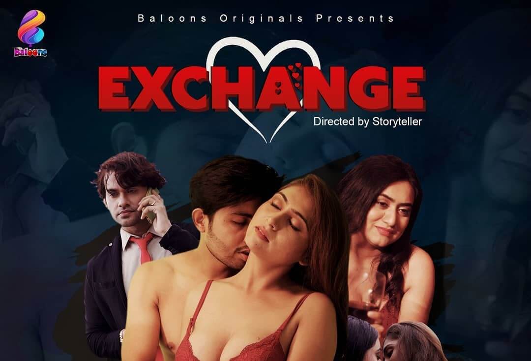 Exchange web series from Balloons App