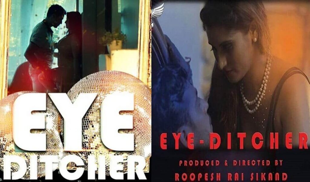 Eye Ditcher web series from Hotshots