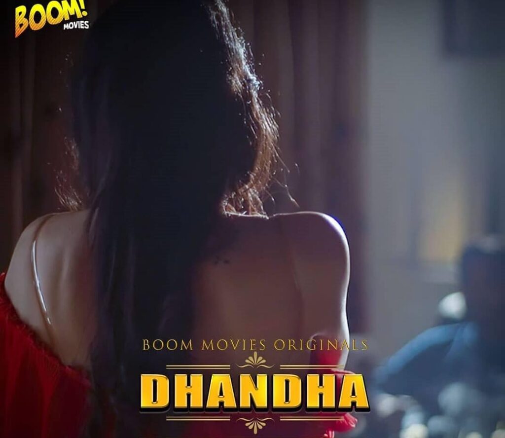 Dhandha web series from Boom Movies