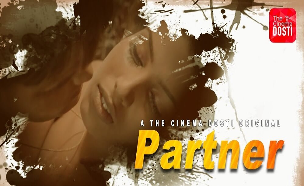 Partner web series from Cinema Dosti