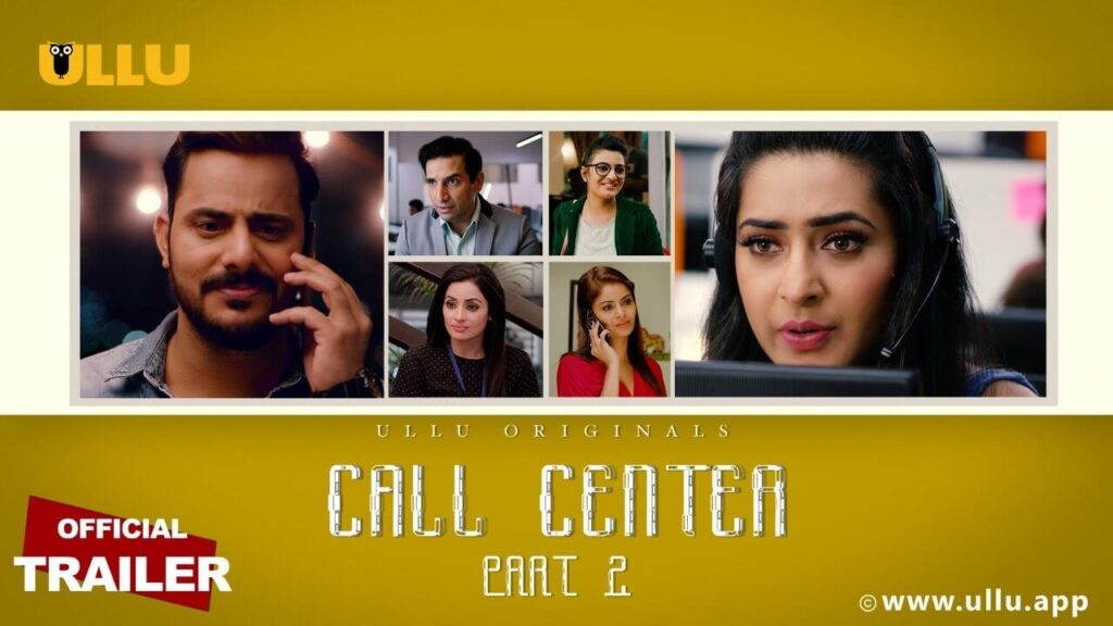 Call Center Part 2 Web Series Ullu