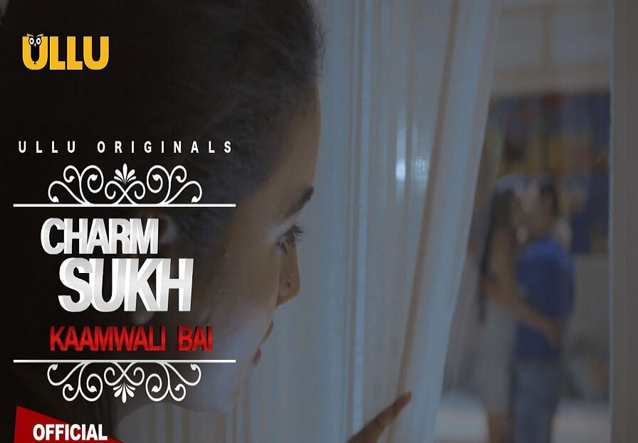 Charmsukh Kaamwali Bai web series from Ullu