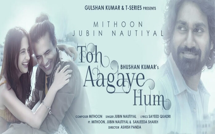 Toh Aagaye Hum Music Video from T Series