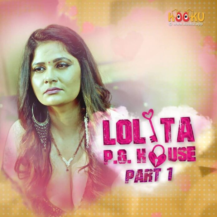 Lolita PG House web series from Kooku