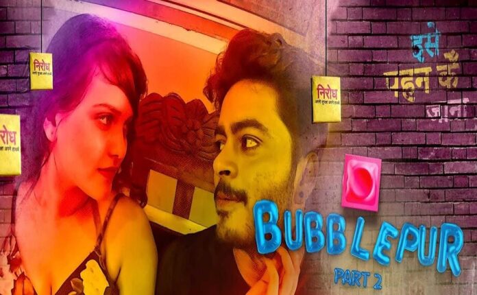 Bubblepur 2 Web Series