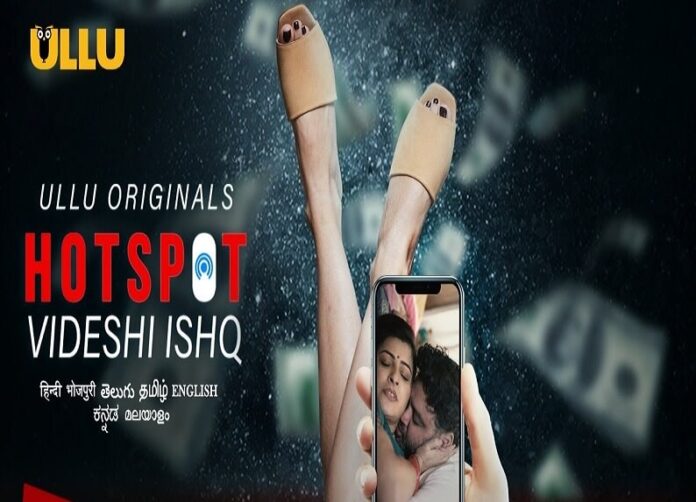 Hotspot Videshi Ishq Web Series