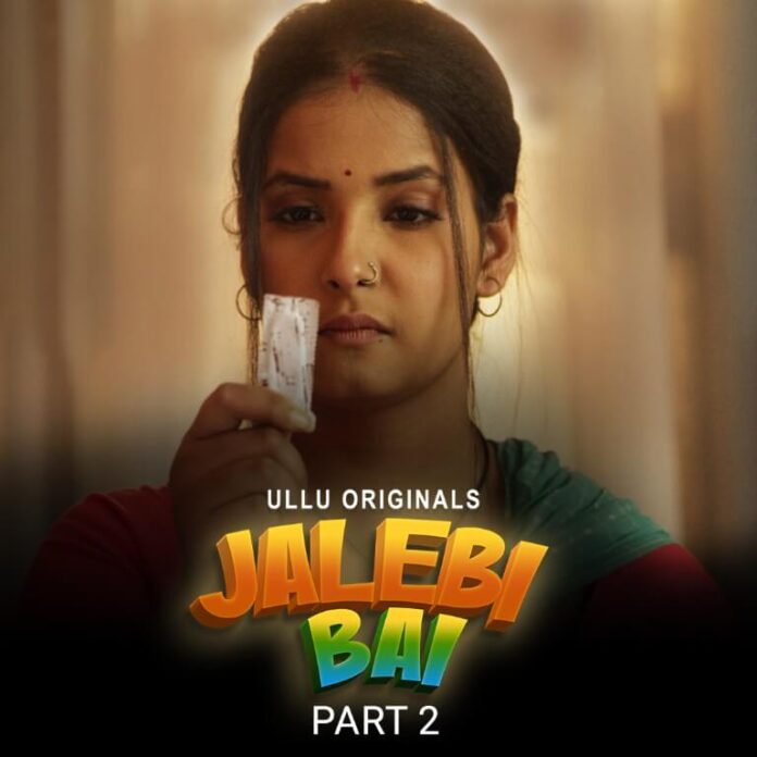 Jalebi Bai Part 2 Web Series poster