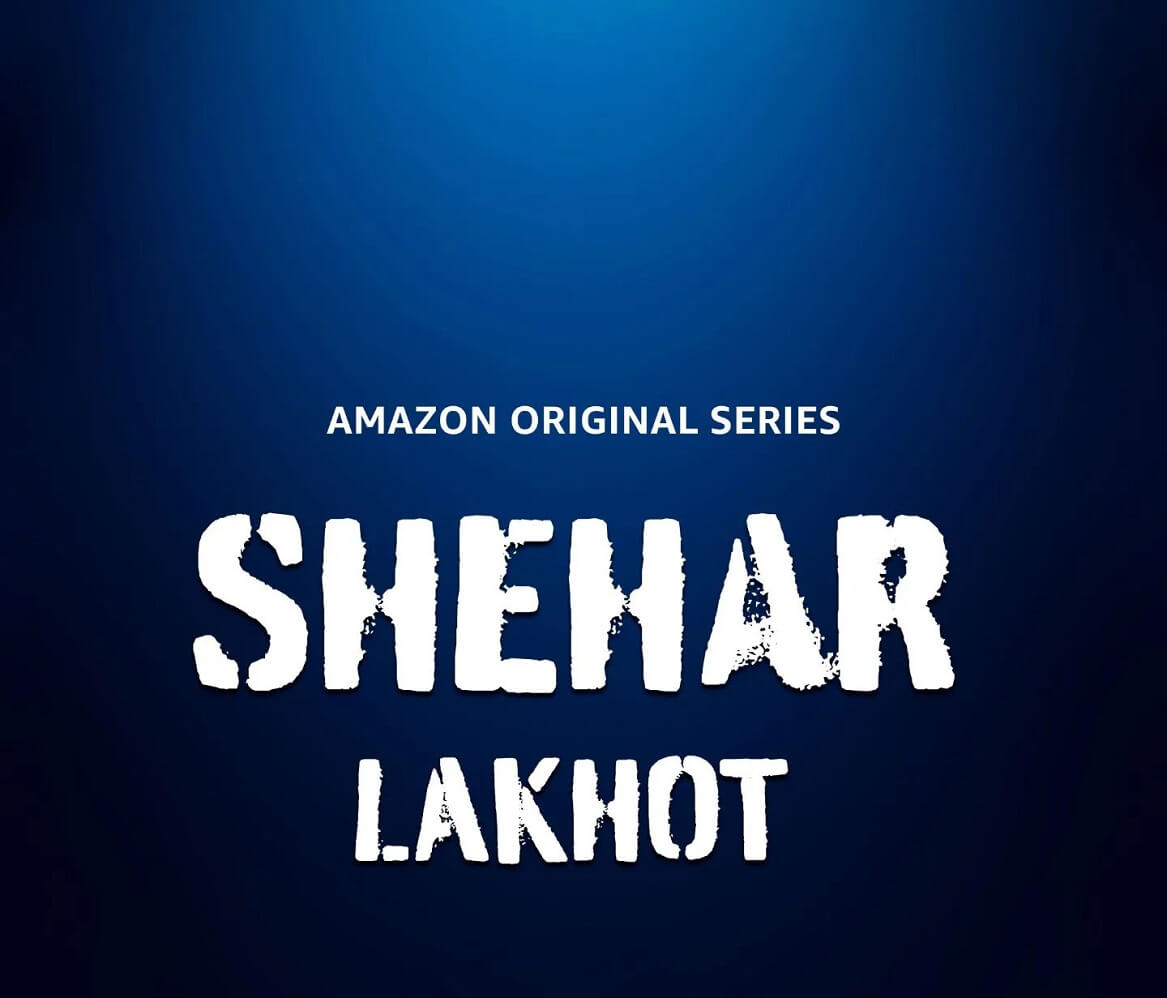 Shehar Lakhot Web Series tittle poster