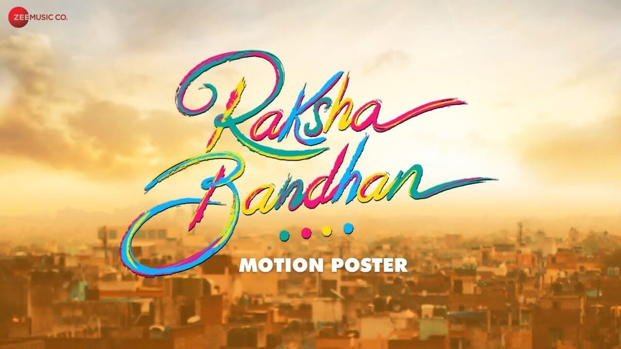 Raksha Bandhan Movie tittle poster