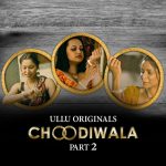 Choodiwala Part 2 Web Series