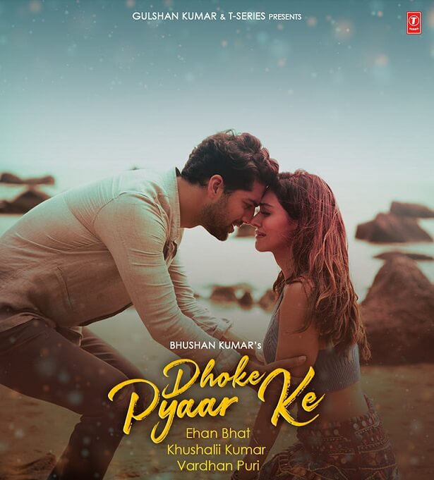 Dhokhe Pyaar Ke Music Video poster