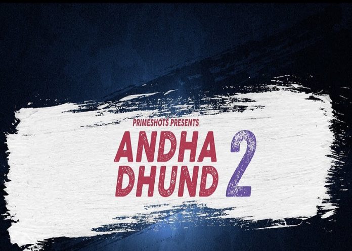 Andhadhund 2 Web Series poster
