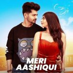 Meri Aashiqui Music Video poster