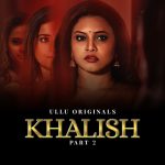 Khalish Part 2 Web Series