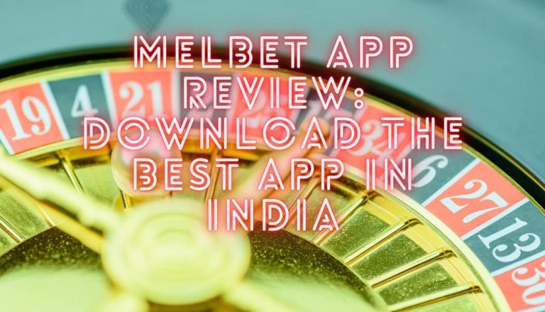 Melbet App